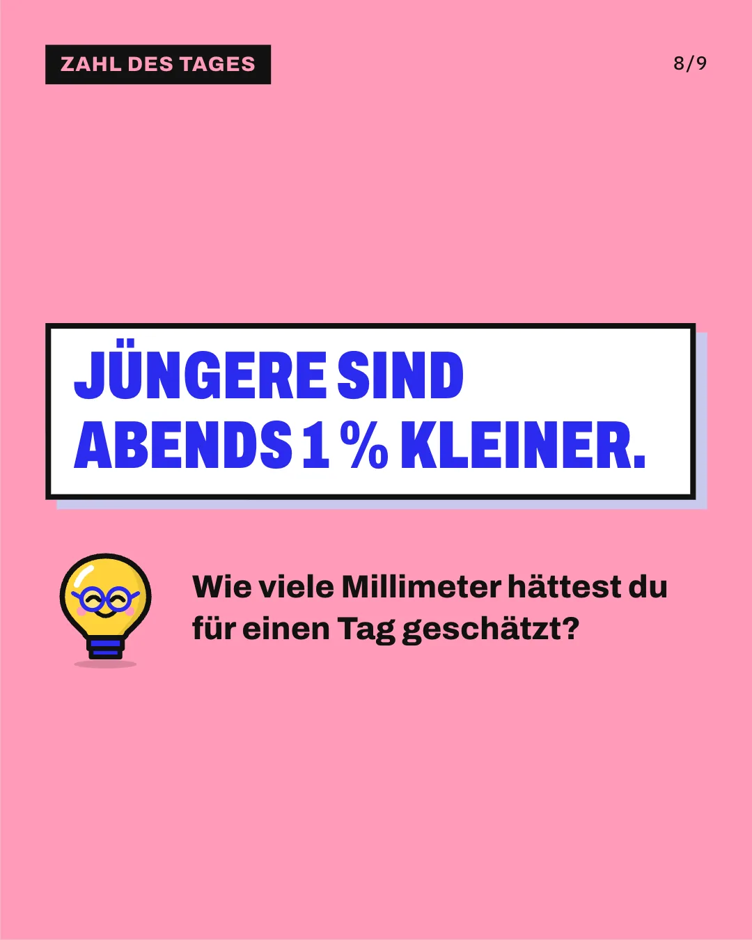 Slide 8: Jüngere sind abends 1 % kleiner. Wie viele Millimeter hättest du für einen Tag geschätzt?