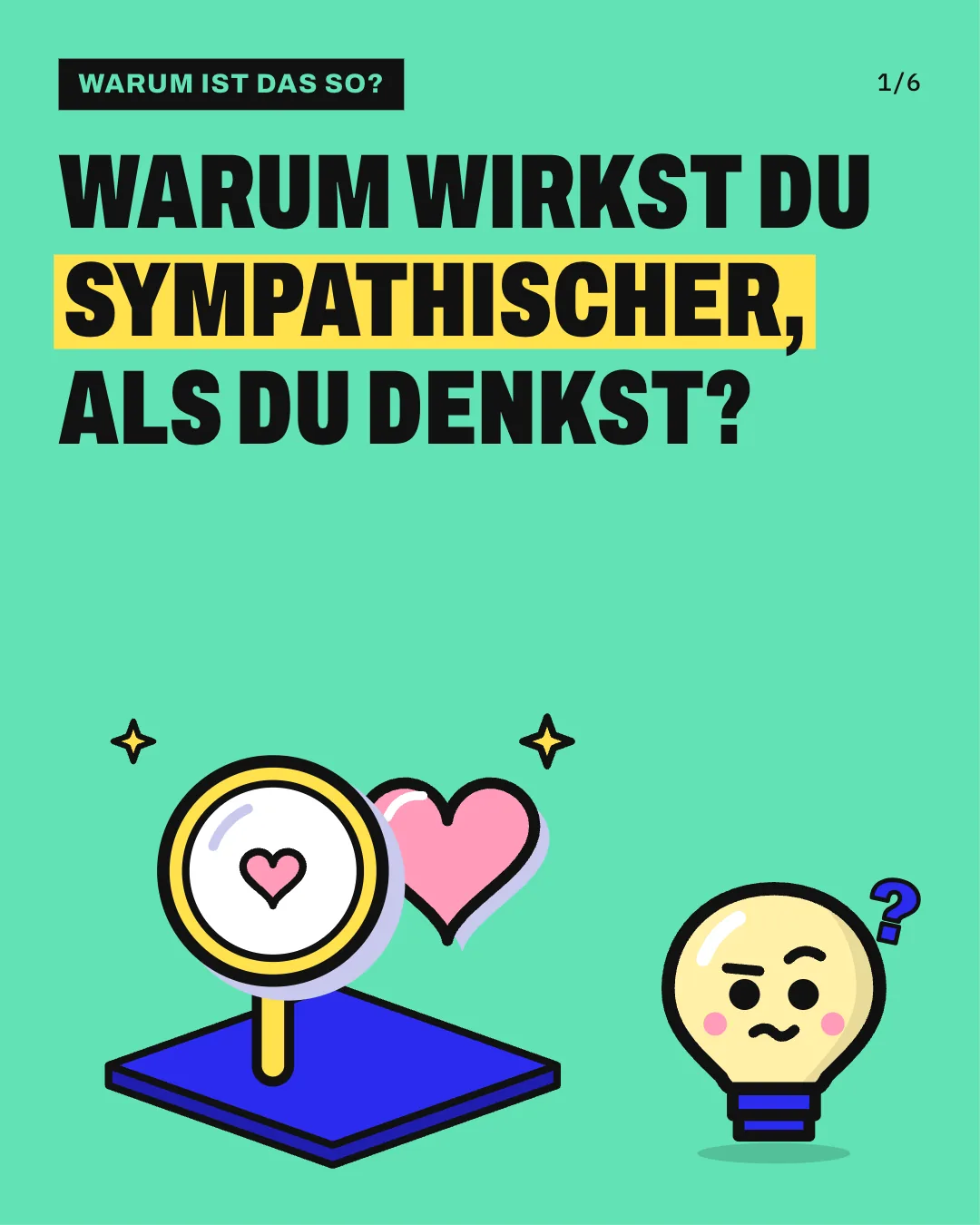 Slide 1: Warum wirkst du sympathischer, als du denkst?