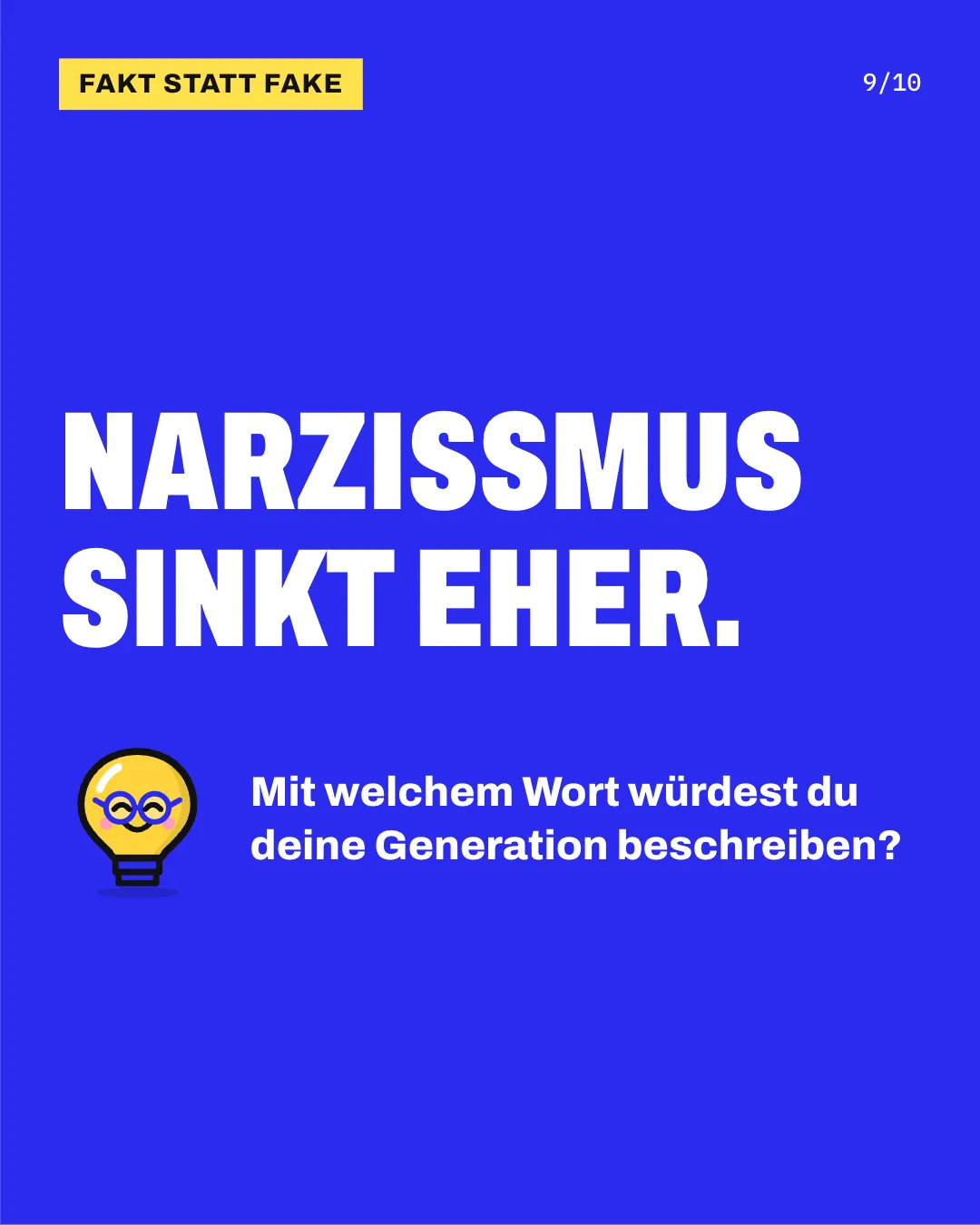 Slide 9: Narzissmus sinkt eher. Mit welchem Wort würdest du deine Generation beschreiben?