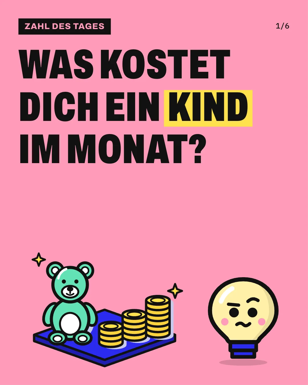 Slide 1: Was kostet dich ein Kind im Monat?